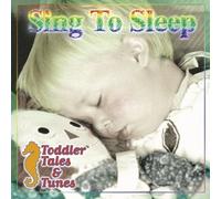 Toddler Tales & Tunes - Sing to Sleep