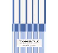 Toddler Talk: Things My Kids Have Said That I Never Want to Forget | A Mothers Keepsake Journal for childhood