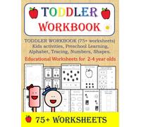 TODDLER WORKBOOK (75+ worksheets), Kids activities, Preschool Learning, Alphabet, Tracing, Numbers, Shapes, 2-4 year old