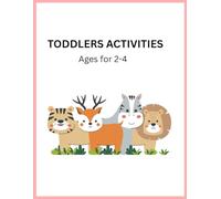 TODDLERS ACTIVITY BOOK: KEEP YOUR KID BUSY. 40 Big and easy design for tiny hand