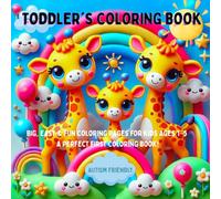 Toddler's Coloring Book: Easy and Fun Activities for Toddlers Ages 1-3, 2-4, 3-5 - Big, Bold Pictures for Creative Play.
