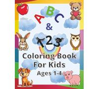 Toddlers First Coloring Book: ABC & 123 for Kids Ages 1-4