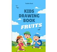 Toddler's First Coloring Book of Fruits, Ages 1-3+, Smarty Kids: First Coloring Book for your Toddler!