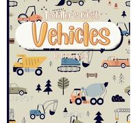 Toddler's First: Vehicles Coloring Book | A Fun And Easy Early Learning Coloring Book | Ages 2-5