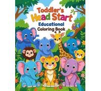 Toddler's Head Start Educational Coloring Book Ages 1-3: Fun Coloring Pages to Learn Animals & Birds