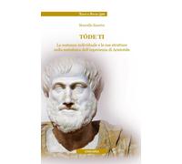 Tóde ti. La sostanza individuale e le sue strutture nella metafis