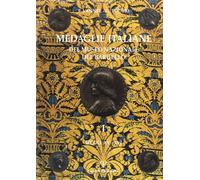 Toderi,Giuseppe. - Medaglie italiane del Museo Nazionale del Bargello. Volume I: