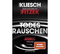 Todesrauschen: Auris - Nach einer Idee von Sebastian Fitzek: 3
