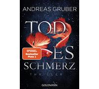Todesschmerz: maarten s. sneijder und sabine nemez 6 - thriller - Gruber Andreas