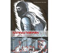 Todesstreifen: Aktionen gegen die Mauer in West-Berlin 1989 (Graphic Novel) - NU