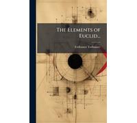 Todhunter Todhunter The Elements of Euclid... (Copertina rigida)