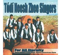 Todi Neesh Zhee Singers - For All Eternity
