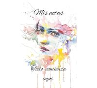 Todo comienza aquí: Todo comienza aquí. "Aquí comienza el cambio: una página, una meditación, una intención a la vez." Libro de notas rayado, de 150 ... las letras formaran sueños y realidades.