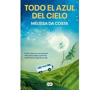 Todo el azul del cielo/ All the Blue in the Sky