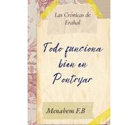 Todo funciona bien en Pontryar: Las Crónicas de Erahal