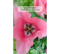 Todo lenguaje es simiente: Antología poética (2010-2025)