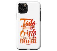 Todo Lo Puedo En Cristo Que Me Fortalece Christian Faith Custodia per iPhone 11 Pro