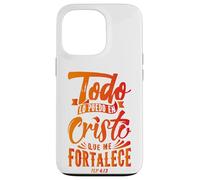 Todo Lo Puedo En Cristo Que Me Fortalece Christian Faith Custodia per iPhone 13 Pro