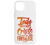Todo Lo Puedo En Cristo Que Me Fortalece Christian Faith Custodia per iPhone 14 Plus