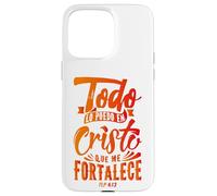 Todo Lo Puedo En Cristo Que Me Fortalece Christian Faith Custodia per iPhone 15 Pro Max