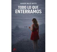 Todo lo que enterramos