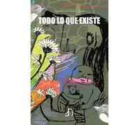 Todo lo que existe