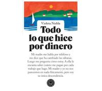 Todo lo que hice por dinero