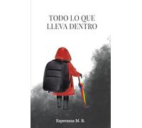 Todo lo que lleva dentro