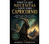 Todo lo que necesitas saber sobre Capricornio