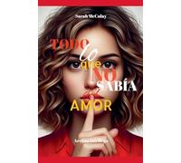 Todo lo que no sabía del amor