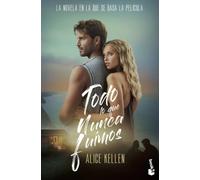 Todo lo que nunca fuimos (Ed. Película): 1