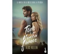 Todo lo que nunca fuimos (Ed. Película): 1