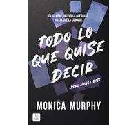 Todo lo que quise decir, pero nunca dije: 2