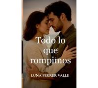 Todo lo que rompimos: 4