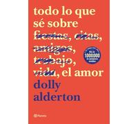 Todo lo que sé sobre el amor