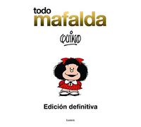 Todo Mafalda: Edición especial aniversario 1964-2014 [Lingua spagnola]: Edición Definitiva