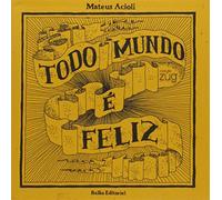 todo mundo e feliz