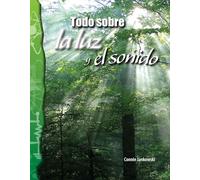 Todo sobre la luz y el sonido