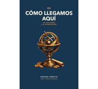 Todo Tiene un Precio 03: Cómo Llegamos Aquí: Del feudalismo a la globalización