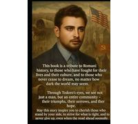 TODORO-THE BOY WHO NEVER GAVE UPP: A TRUE STORY ABOUT COURAGE,SURVIVAL,AND ROMANY HISTORY.