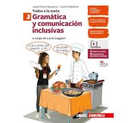 Todos a la meta. Gramática y comunicación inclusivas. Per la Scuola media. Con e-book. Con espansione online (Vol. 3)
