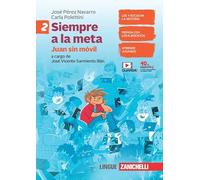 Todos a la meta. Juan sin móvil – Per la Scuola media – Con espansione online (Vol. 2)