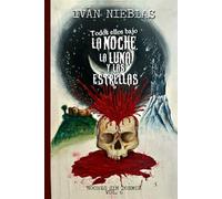 Todos ellos bajo la Noche, la Luna y las Estrellas