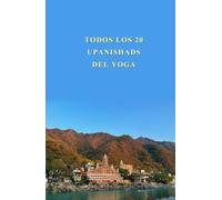 Todos los 20 Upanishads del Yoga