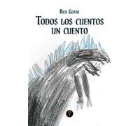 Todos los cuentos un cuento