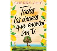 Todos los deseos que escribí sin ti