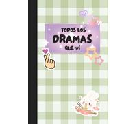 Todos los Dramas que vi