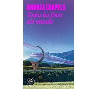 Todos los fines del mundo / All the Ends of the World