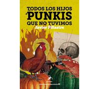 TODOS LOS HIJOS PUNKIS QUE NO TUVIMOS: 55