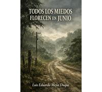 Todos los miedos florecen en junio